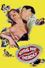 Kiss Me Deadly (1955) BluRay 480p, 720p & 1080p Mkvking - Mkvking.com