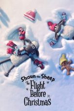 Shaun the Sheep: The Flight Before Christmas (2021) WEBRip 480p, 720p & 1080p Mkvking - Mkvking.com