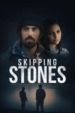 Skipping Stones (2020) BluRay 480p, 720p & 1080p Mkvking - Mkvking.com