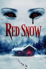 Red Snow (2021) WEBRip 480p, 720p & 1080p Mkvking - Mkvking.com