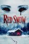 Red Snow (2021) WEBRip 480p, 720p & 1080p Mkvking - Mkvking.com