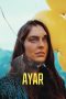 Ayar (2021) WEBRip 480p, 720p & 1080p Mkvking - Mkvking.com