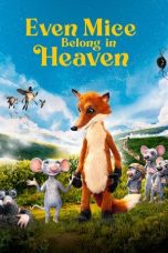 Even Mice Belong in Heaven (2021) WEBRip 480p, 720p & 1080p Mkvking - Mkvking.com