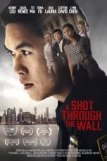 A Shot Through the Wall (2021) WEBRip 480p, 720p & 1080p Mkvking - Mkvking.com