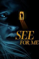 See for Me (2021) BluRay 480p, 720p & 1080p Mkvking - Mkvking.com