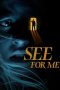 See for Me (2021) BluRay 480p, 720p & 1080p Mkvking - Mkvking.com