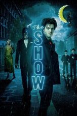 The Show (2020) BluRay 480p, 720p & 1080p Mkvking - Mkvking.com