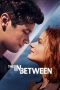 The in Between (2022) WEB-DL 480p, 720p & 1080p Mkvking - Mkvking.com