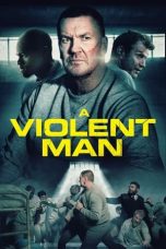 A Violent Man (2022) WEBRip 480p, 720p & 1080p Mkvking - Mkvking.com