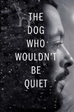 The Dog Who Wouldn't Be Quiet (2021) WEBRip 480p, 720p & 1080p Mkvking - Mkvking.com