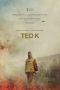 Ted K (2021) BluRay 480p, 720p & 1080p Mkvking - Mkvking.com