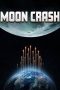 Moon Crash (2022) BluRay 480p, 720p & 1080p Mkvking - Mkvking.com