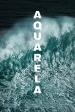 Aquarela (2018) BluRay 480p, 720p & 1080p Mkvking - Mkvking.com