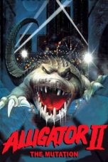 Alligator II: The Mutation (1991) BluRay 480p, 720p & 1080p Mkvking - Mkvking.com