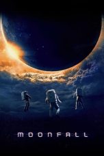 Moonfall (2022) BluRay 480p, 720p & 1080p Mkvking - Mkvking.com