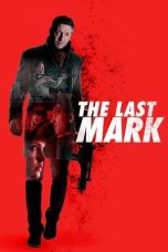 The Last Mark (2022) WEBRip 480p, 720p & 1080p Mkvking - Mkvking.com