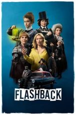 Flashback (2021) WEBRip 480p, 720p & 1080p Mkvking - Mkvking.com