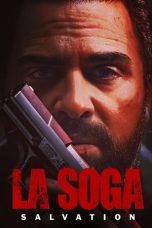 La Soga: Salvation (2021) BluRay 480p, 720p & 1080p Mkvking - Mkvking.com
