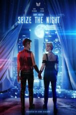 Seize the Night (2022) WEBRip 480p, 720p & 1080p Mkvking - Mkvking.com