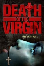 Death of the Virgin (2009) BluRay 480p, 720p & 1080p Mkvking - Mkvking.com