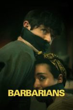 Barbarians (2021) WEBRip 480p, 720p & 1080p Mkvking - Mkvking.com