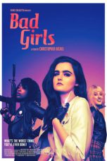 Bad Girls (2021) BluRay 480p, 720p & 1080p Mkvking - Mkvking.com