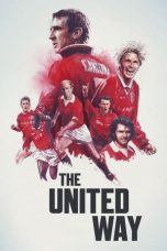 The United Way (2021) BluRay 480p, 720p & 1080p Mkvking - Mkvking.com