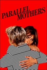 Parallel Mothers (2021) BluRay 480p, 720p & 1080p Mkvking - Mkvking.com