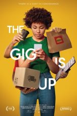 The Gig Is Up (2021) BluRay 480p, 720p & 1080p Mkvking - Mkvking.com
