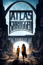 Atlas Shrugged II: The Strike (2012) BluRay 480p & 720p Mkvking - Mkvking.com