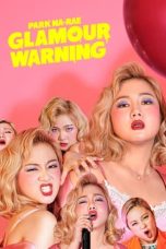 Park Na-rae: Glamour Warning (2019) WEBRip 480p, 720p & 1080p Mkvking - Mkvking.com