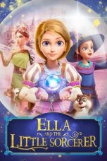 Ella and the Little Sorcerer (2021) WEBRip 480p, 720p & 1080p Mkvking - Mkvking.com