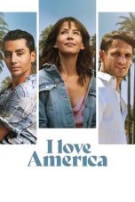 I Love America (2022) WEBRip 480p, 720p & 1080p Mkvking - Mkvking.com