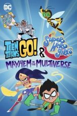 Teen Titans Go! & DC Super Hero Girls: Mayhem in the Multiverse (2022) WEBRip 480p, 720p & 1080p Mkvking - Mkvking.com