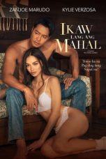 Ikaw Lang Ang Mahal (2022) WEB-DL 480p, 720p & 1080p Mkvking - Mkvking.com