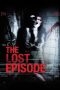 The Lost Episode (2012) BluRay 480p, 720p & 1080p Mkvking - Mkvking.com