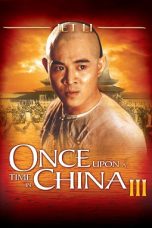 Once Upon a Time in China III (1992) BluRay 480p, 720p & 1080p Mkvking - Mkvking.com