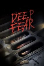Deep Fear (2022) WEBRip 480p, 720p & 1080p Mkvking - Mkvking.com