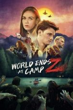 World Ends at Camp Z (2021) WEBRip 480p, 720p & 1080p Mkvking - Mkvking.com