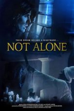Not Alone (2021) WEBRip 480p, 720p & 1080p Mkvking - Mkvking.com