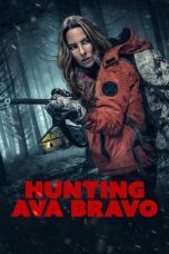 Hunting Ava Bravo (2022) WEBRip 480p, 720p & 1080p Mkvking - Mkvking.com