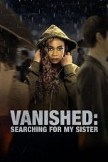 Vanished: Searching for My Sister (2022) WEBRip 480p, 720p & 1080p Mkvking - Mkvking.com