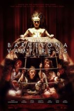 The Barcelona Vampiress (2020) BluRay 480p, 720p & 1080p Mkvking - Mkvking.com
