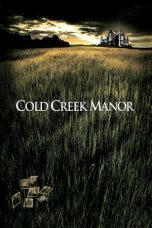 Cold Creek Manor (2003) BluRay 480p, 720p & 1080p Mkvking - Mkvking.com