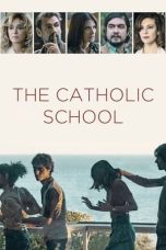 The Catholic School (2021) WEBRip 480p, 720p & 1080p Mkvking - Mkvking.com