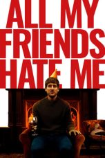 All My Friends Hate Me (2021) BluRay 480p, 720p & 1080p Mkvking - Mkvking.com