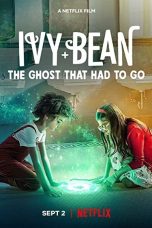Ivy + Bean: The Ghost That Had to Go (2022) WEBRip 480p, 720p & 1080p Mkvking - Mkvking.com