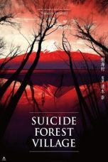 Suicide Forest Village (2021) BluRay 480p, 720p Mkvking - Mkvking.com