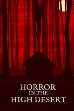Horror in the High Desert (2021) WEBRip 480p, 720p & 1080p Mkvking - Mkvking.com