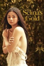Selina's Gold (2022) WEB-DL 480p, 720p & 1080p Mkvking - Mkvking.com